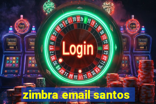 zimbra email santos